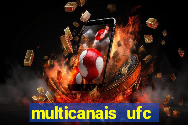 multicanais ufc fight pass